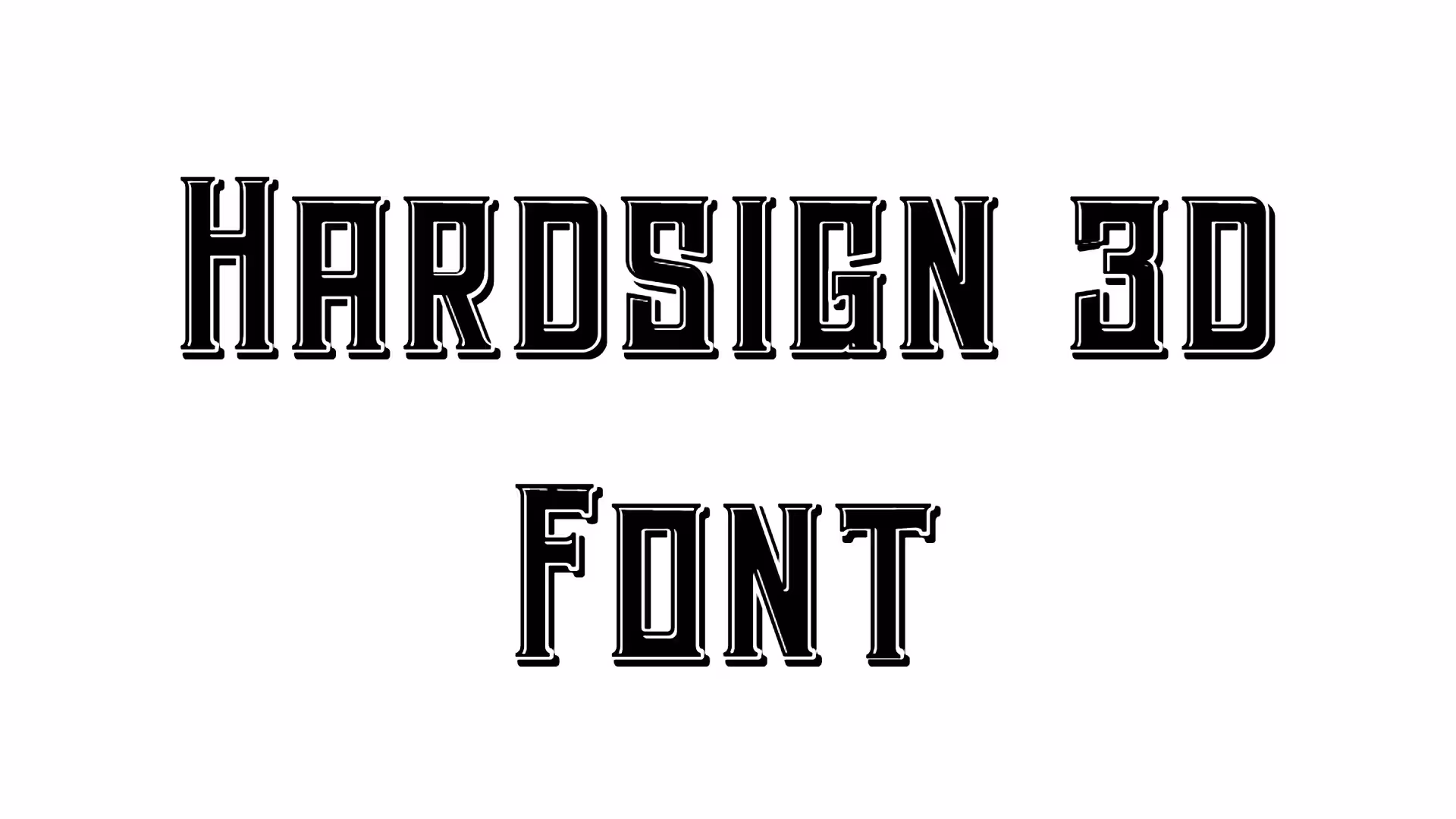 Hardsign 3d Font