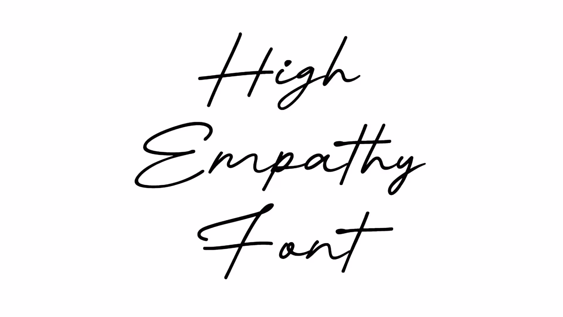 High Empathy Font
