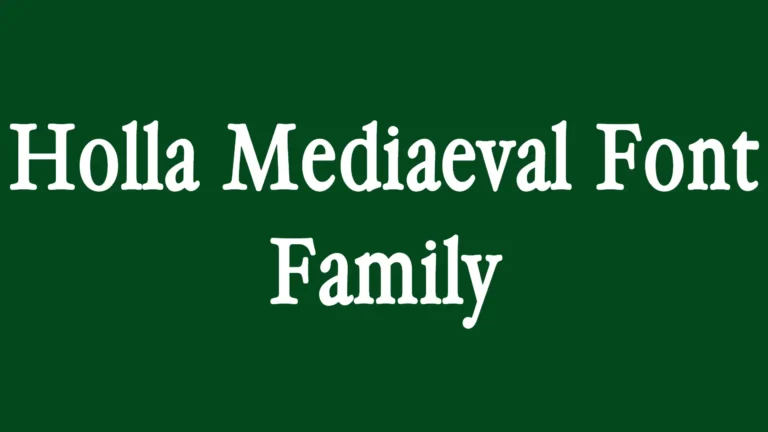 Holla Mediaeval Font Family