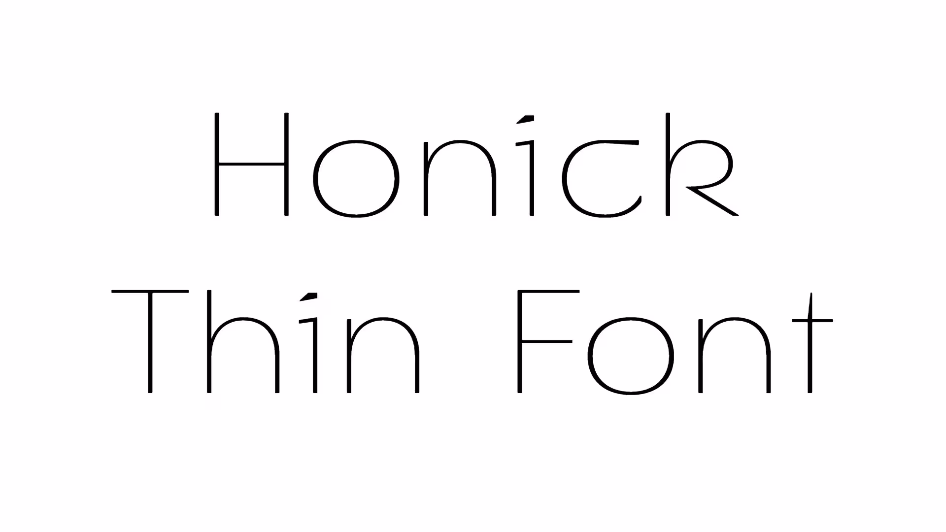 Honick Thin Font