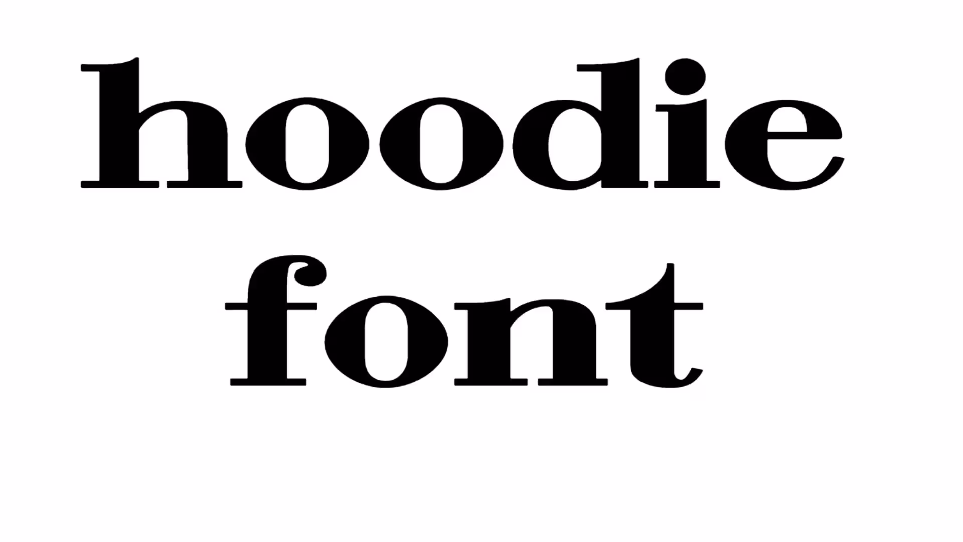 Hoodie Font