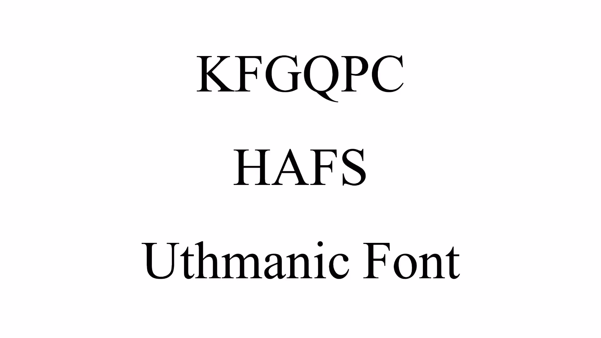 KFGQPC HAFS Uthmanic Font