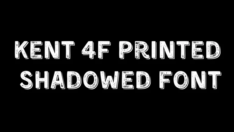 Kent 4F Printed Shadowed font