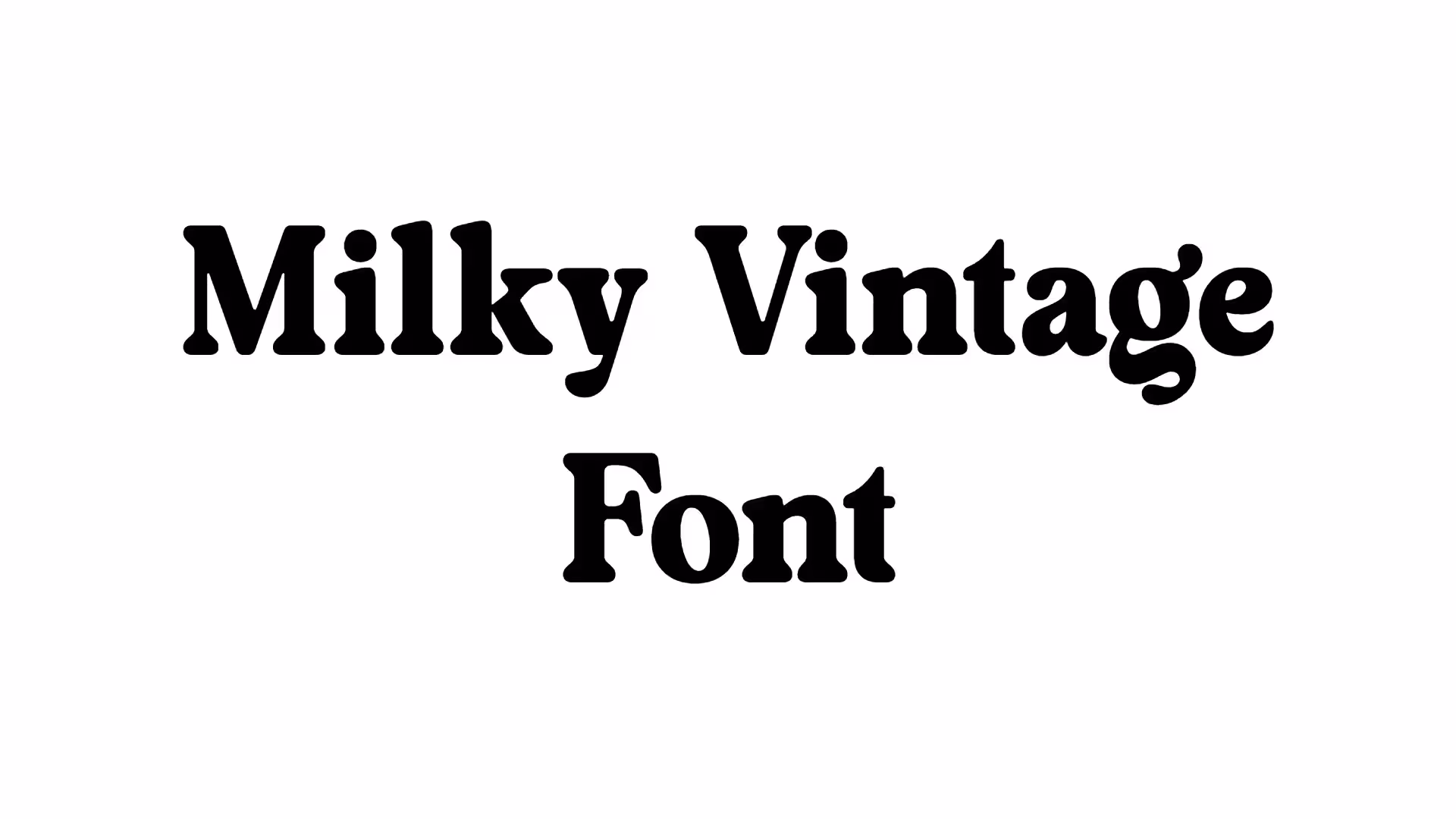 Milky Vintage Font