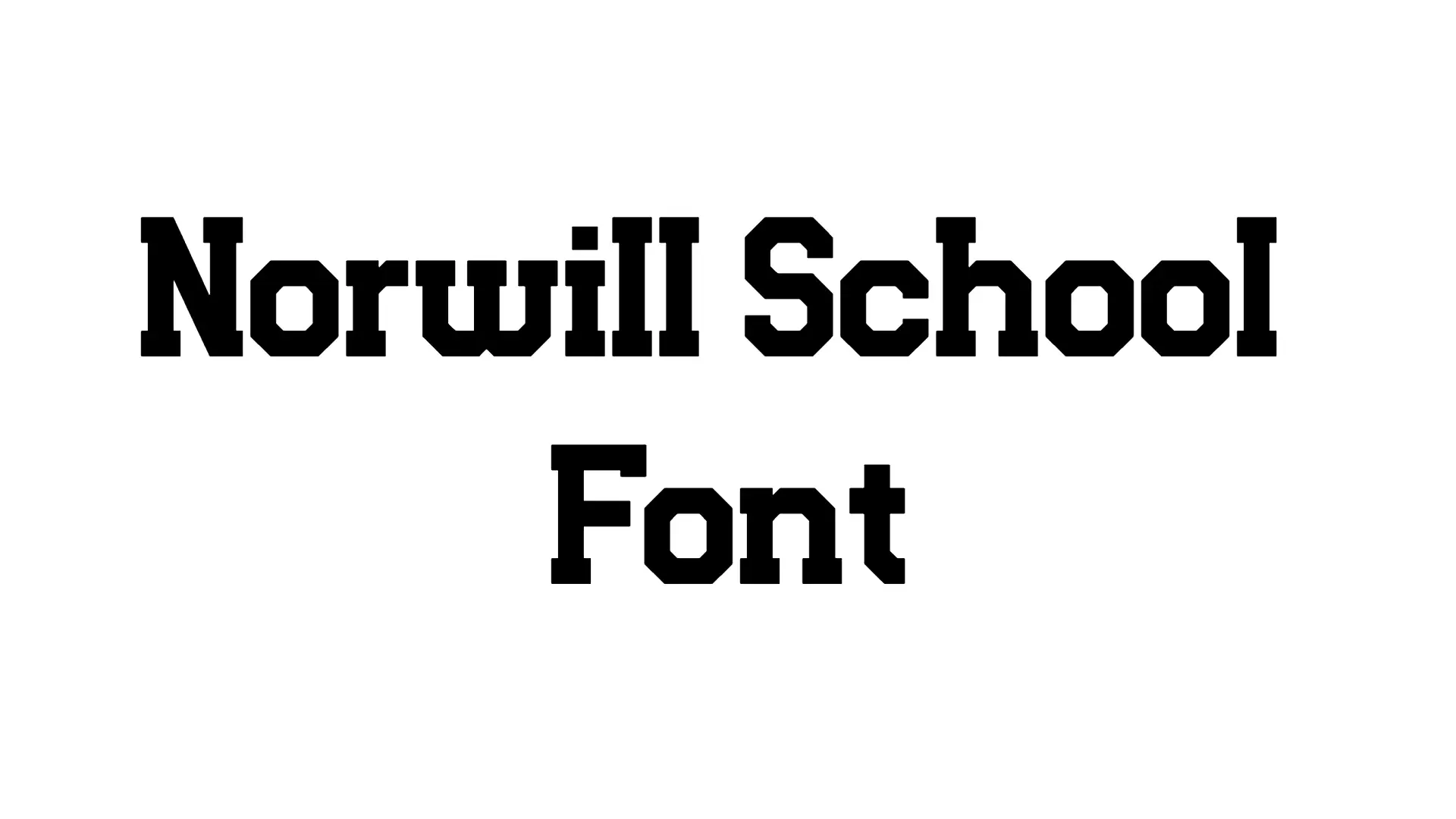 Norwill School Font