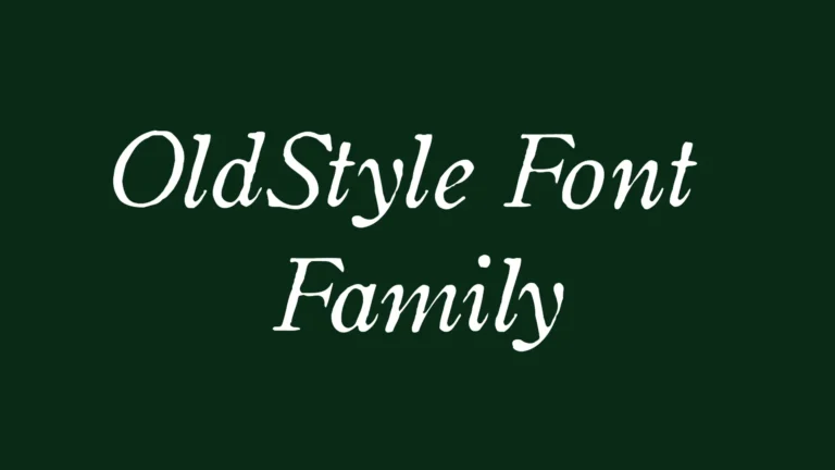 OldStyle Font Family