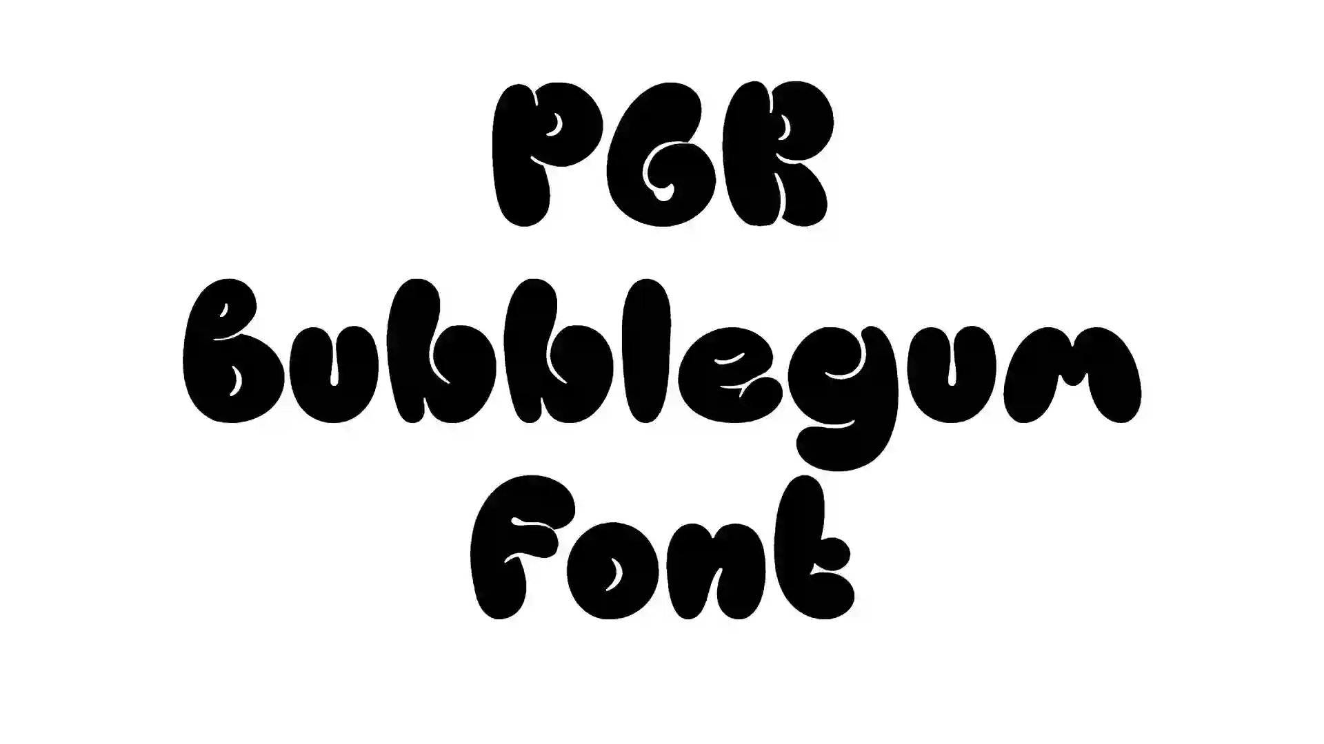 PGR Bubblegum Font