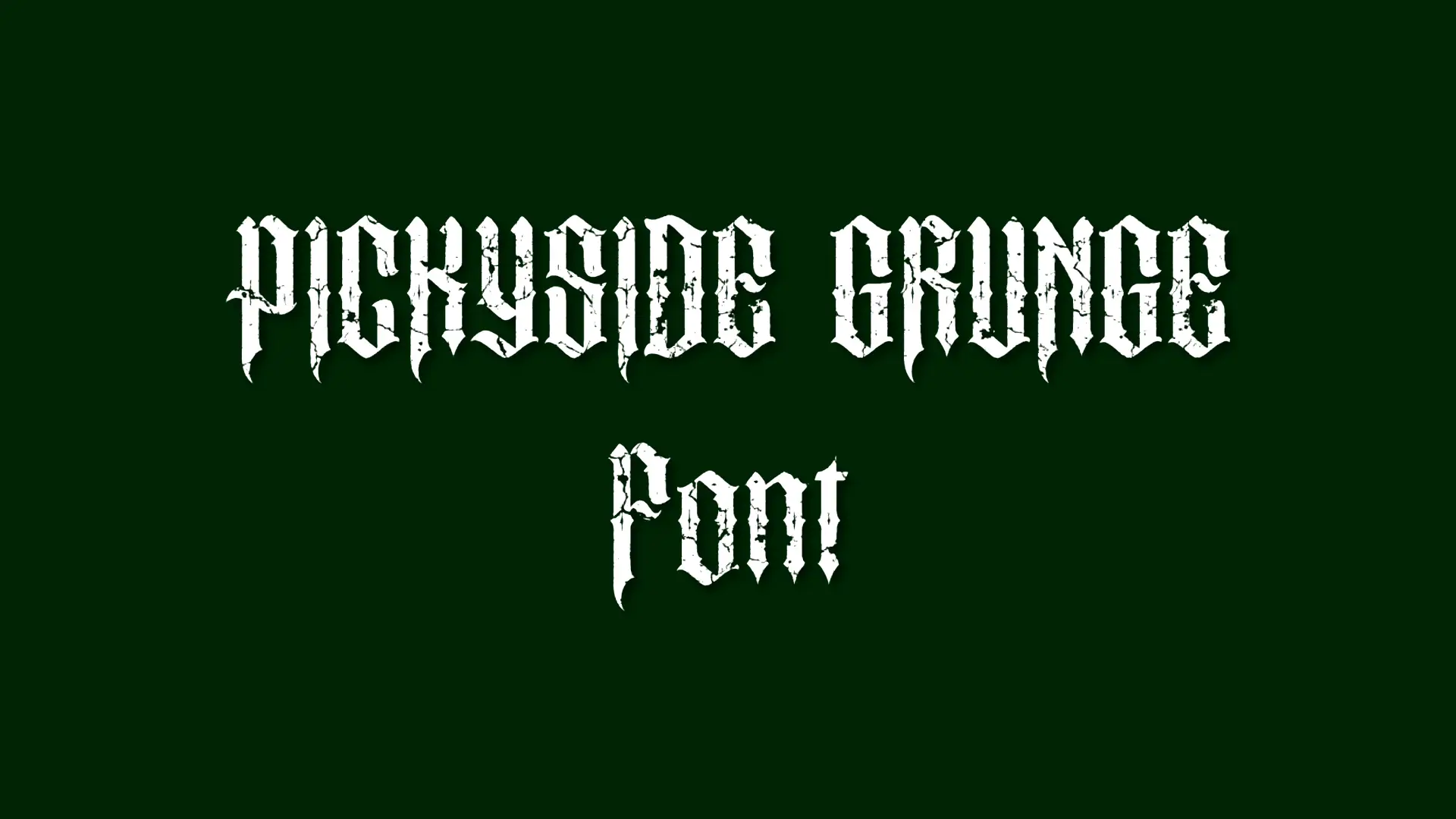 PICKYSIDE GRUNGE Font