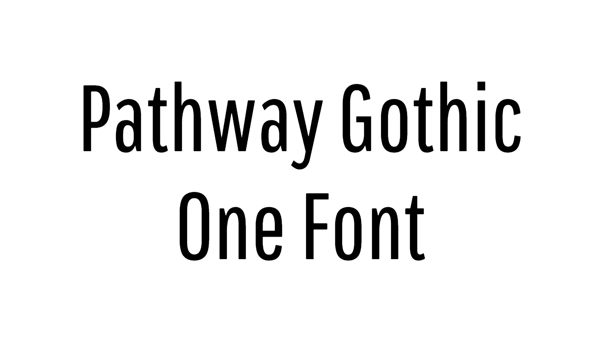 Pathway Gothic One Font