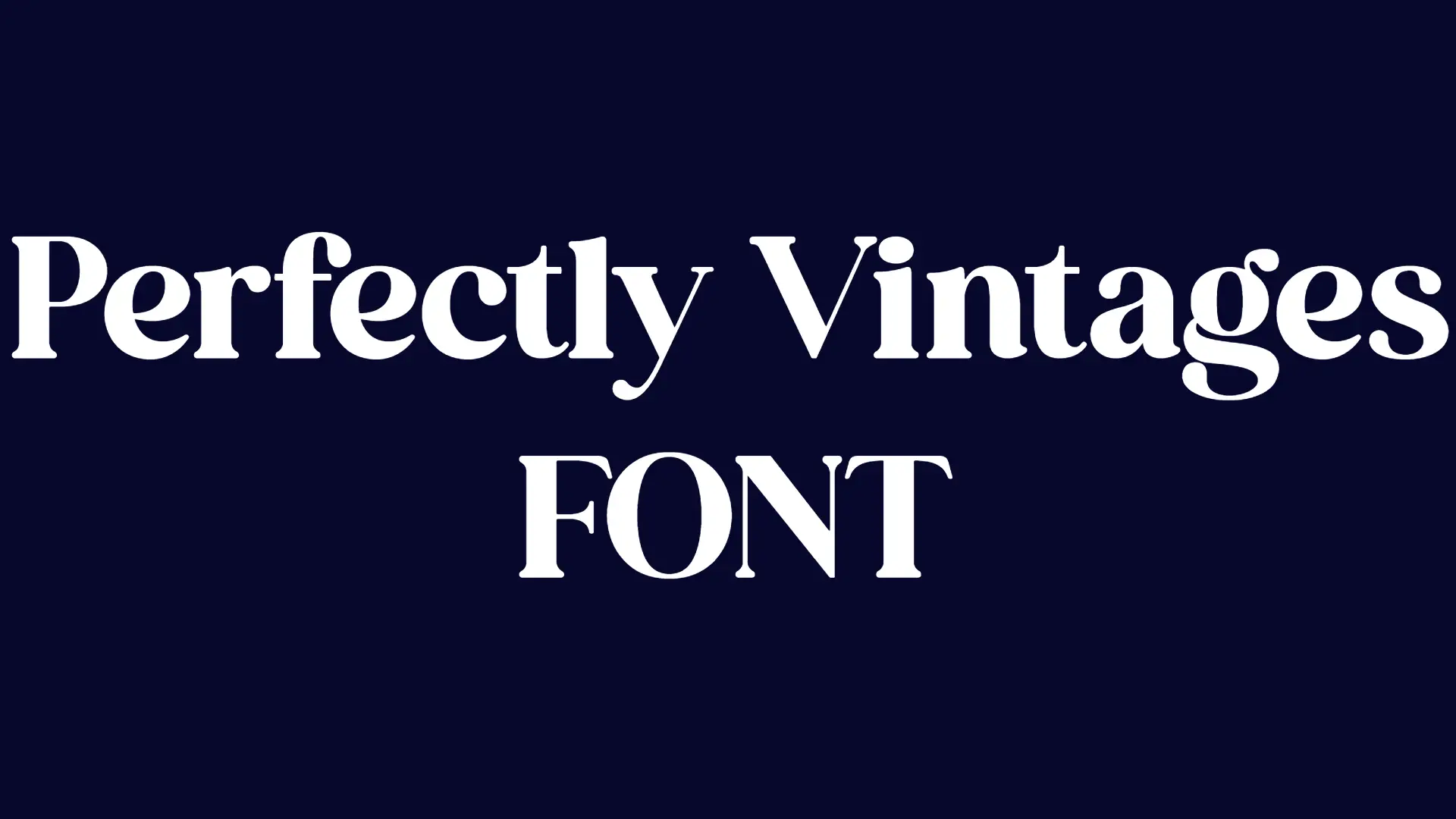Perfectly Vintages Font
