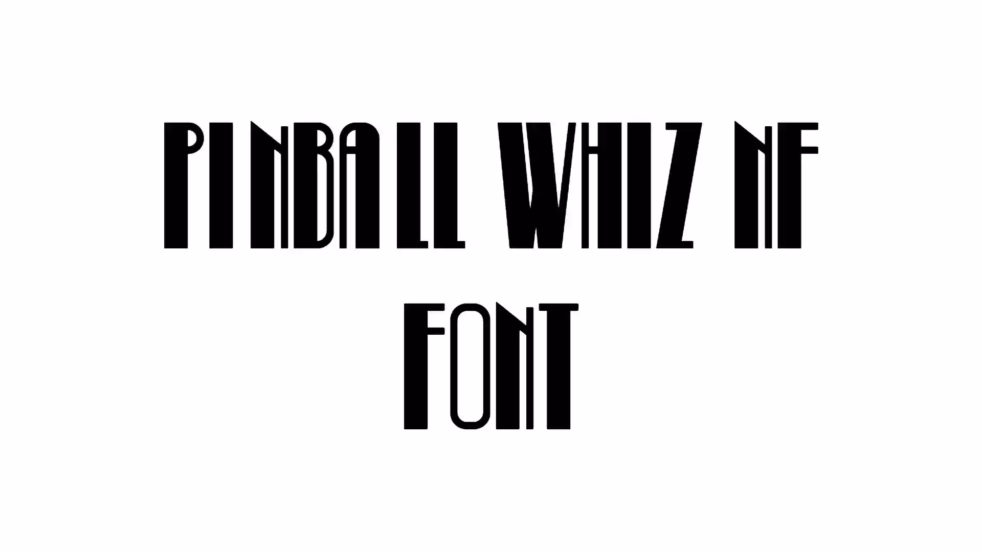 Pinball Whiz NF Font