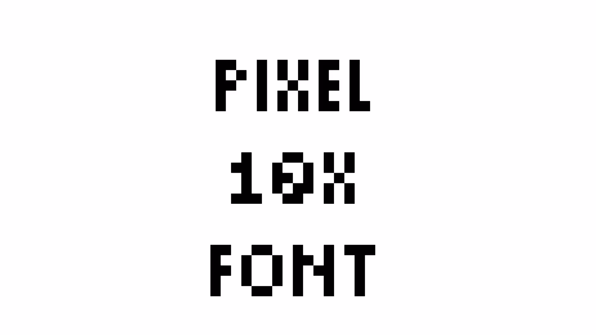 Pixel 10X Font