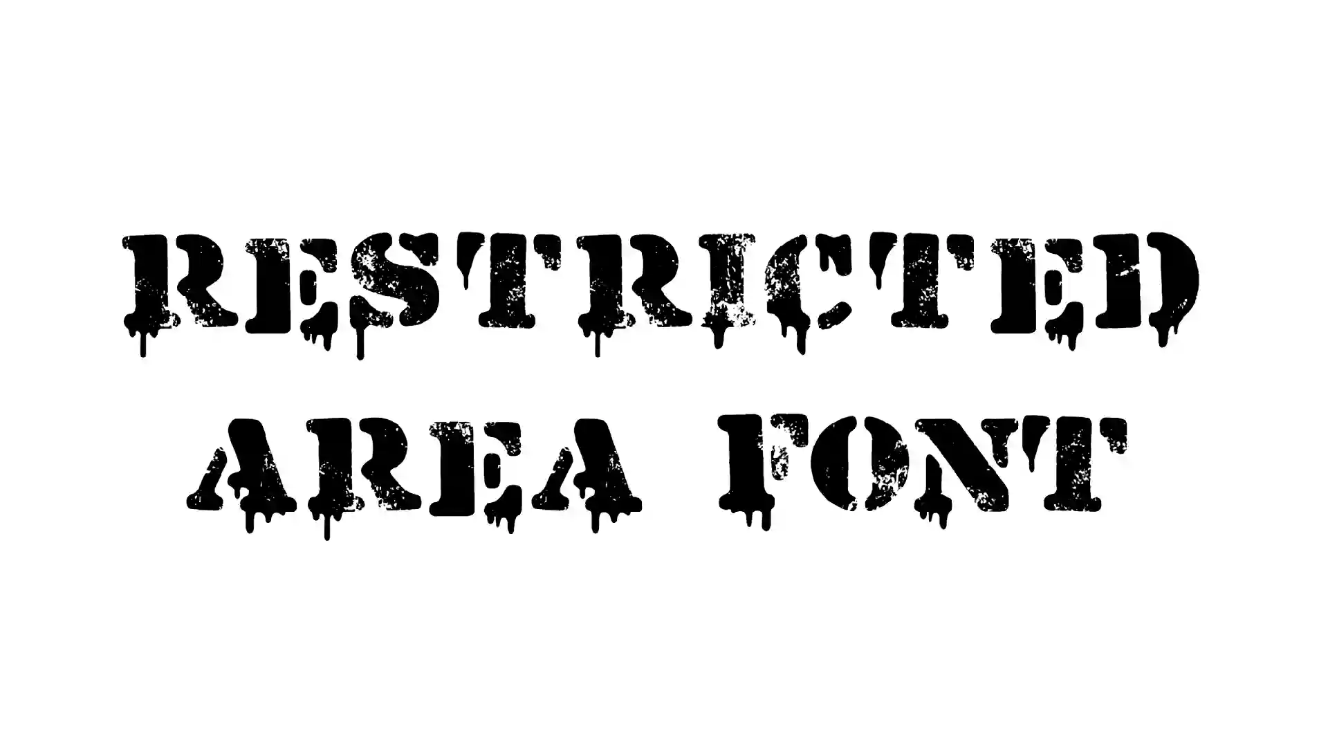 RESTRICTED AREA FONT