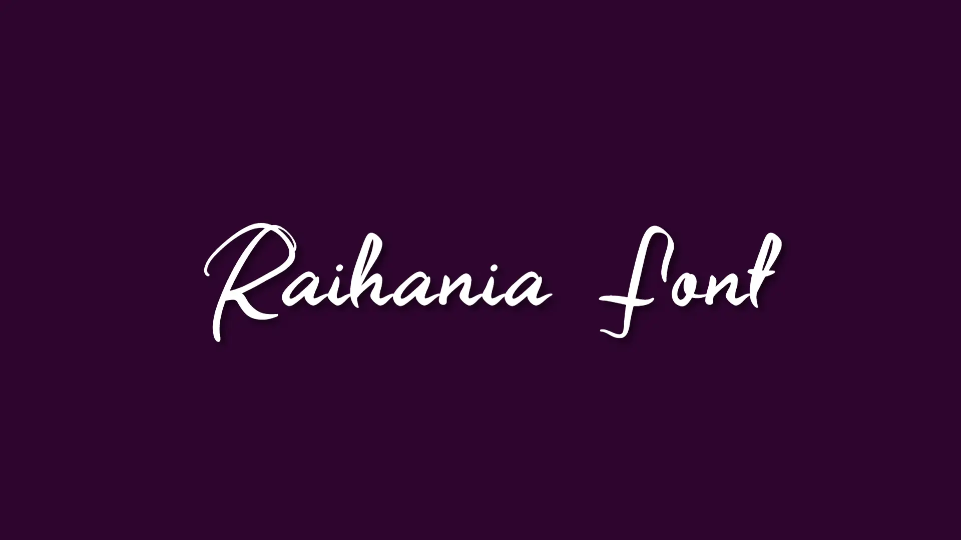 Raihania Font