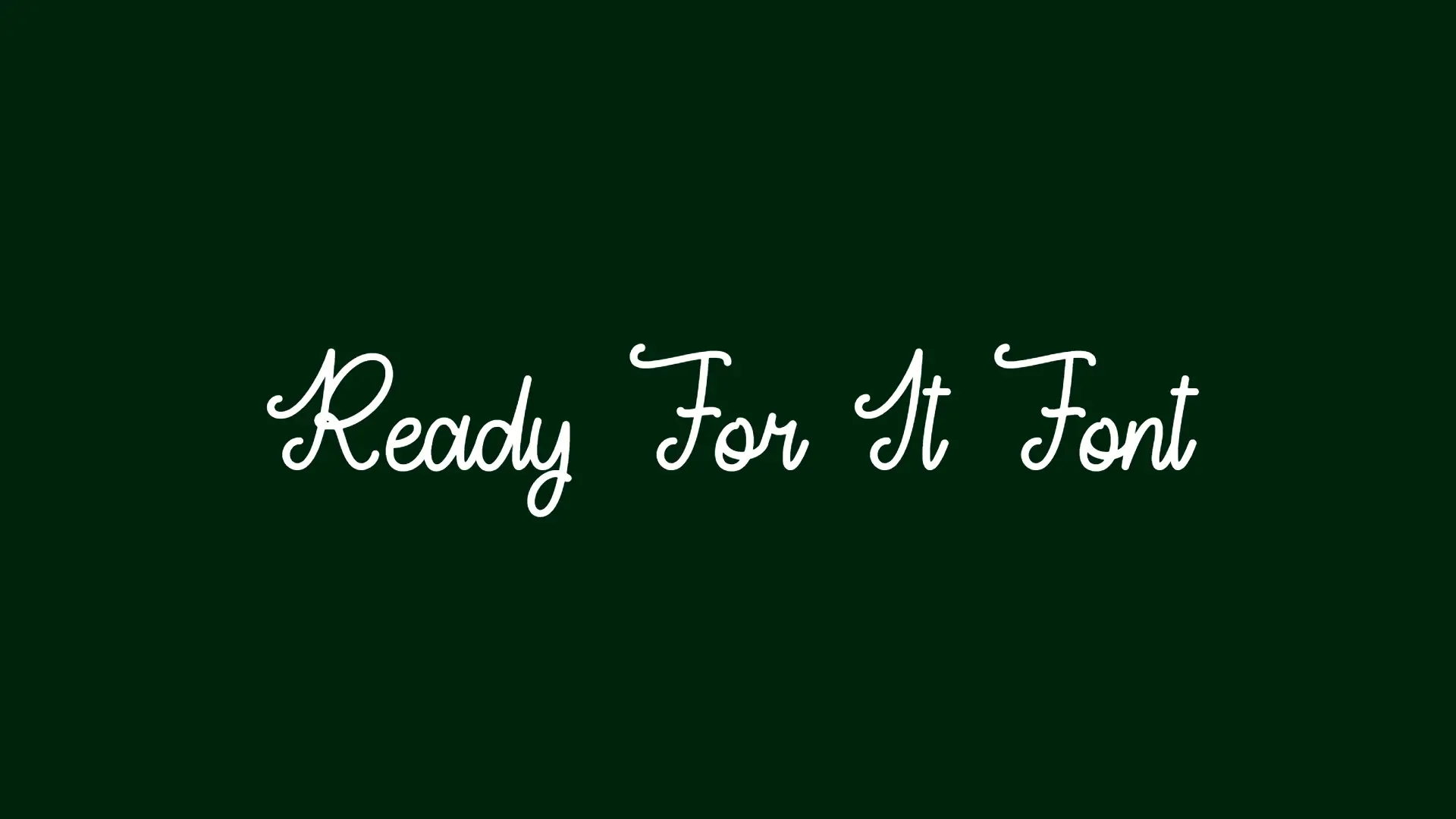 Ready For It Font