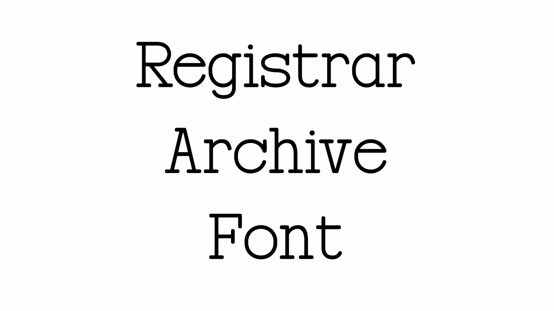 Registrar Archive Font