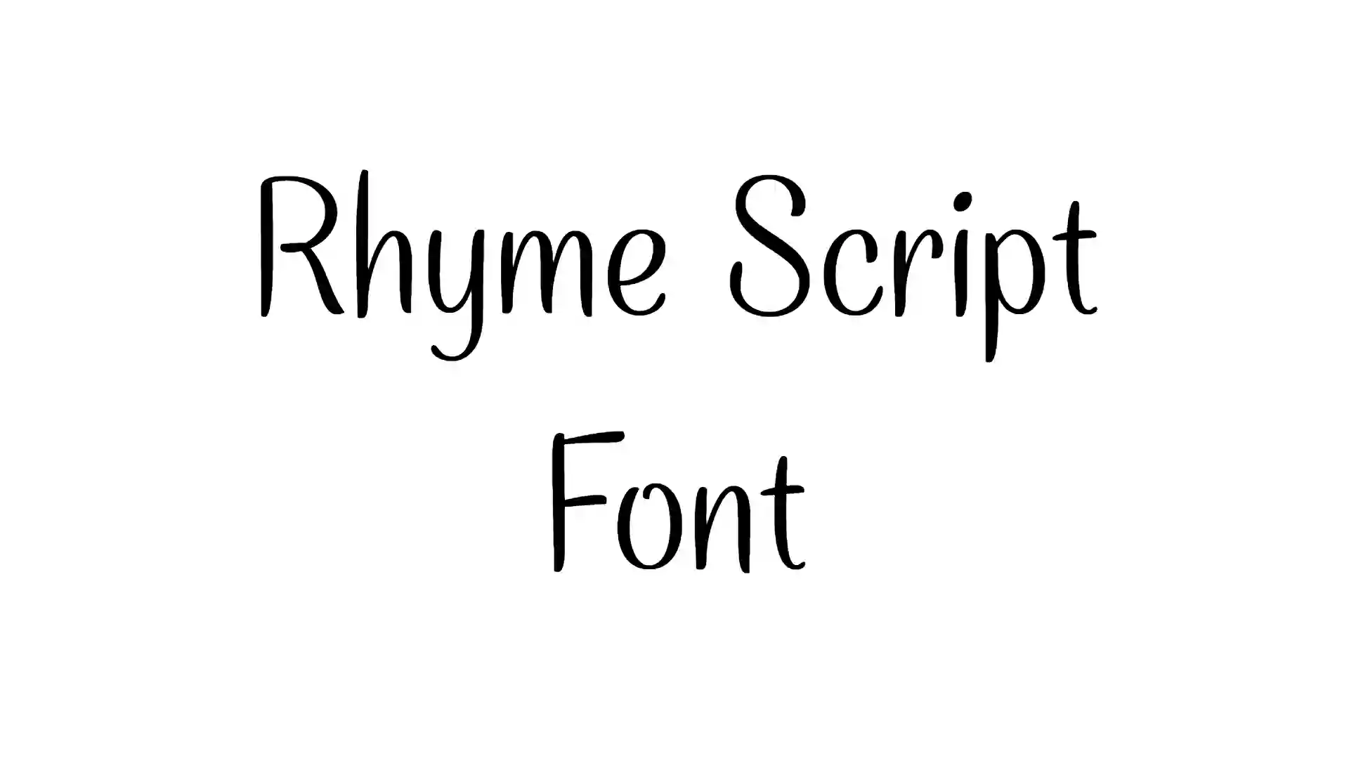 Rhyme Script Font