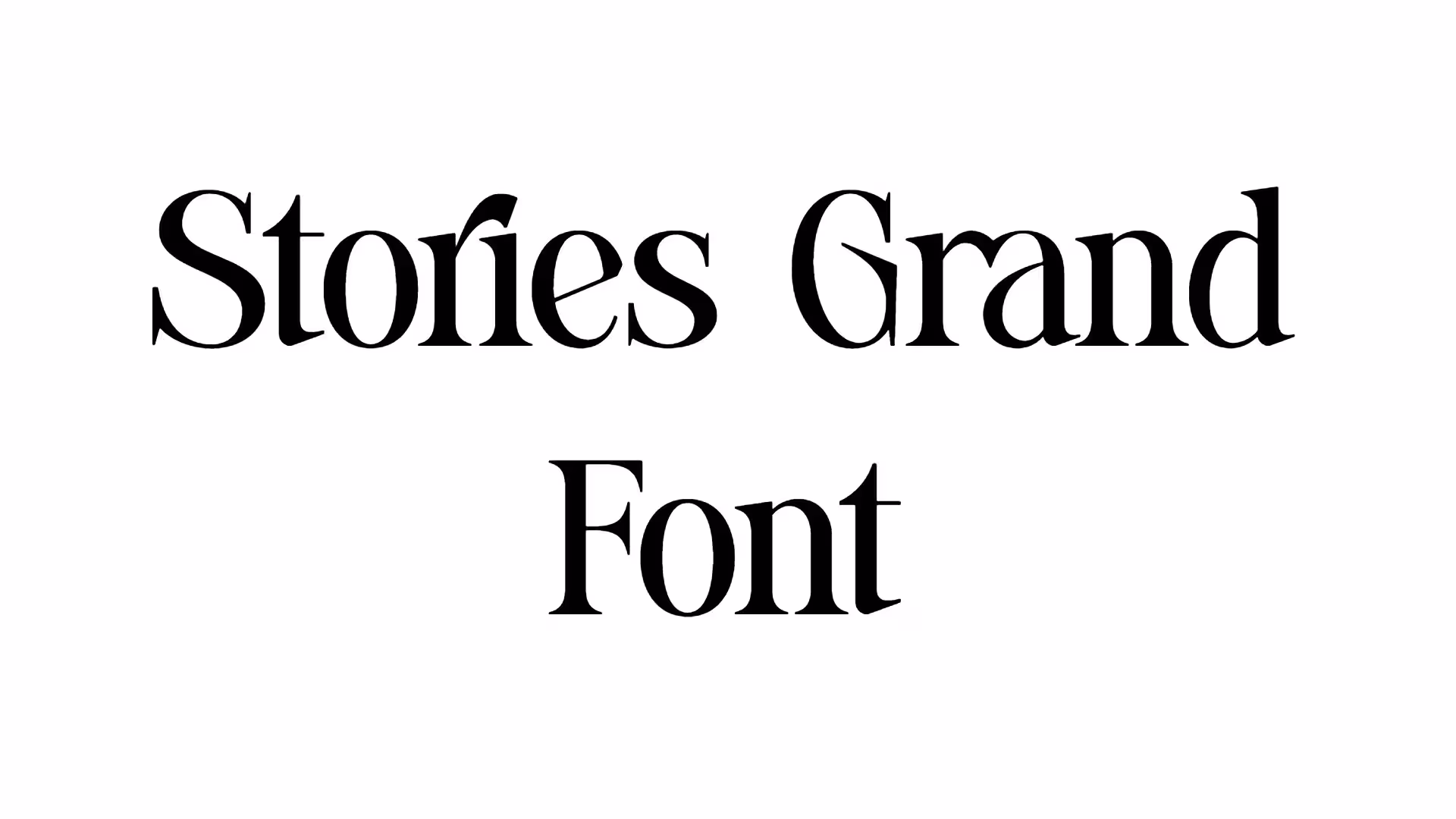 Stories Grand Font