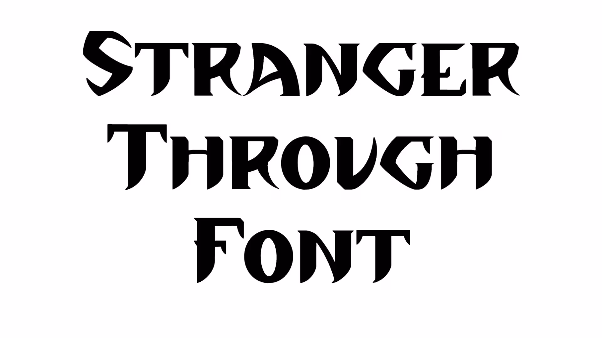 Stranger Through Font