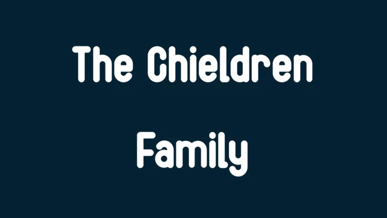The Chieldren Family