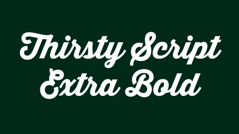 Thirsty Script Extra Bold Font