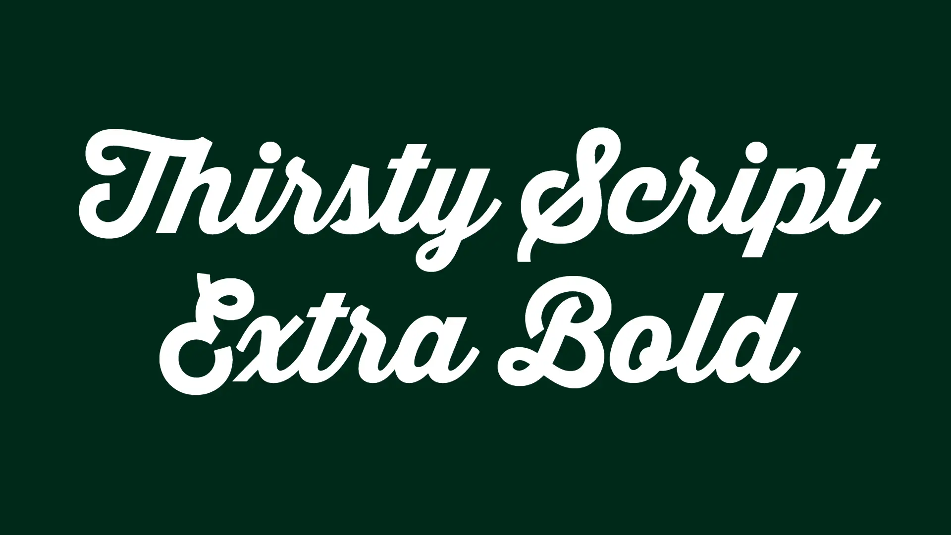 Thirsty Script Extra Bold Font