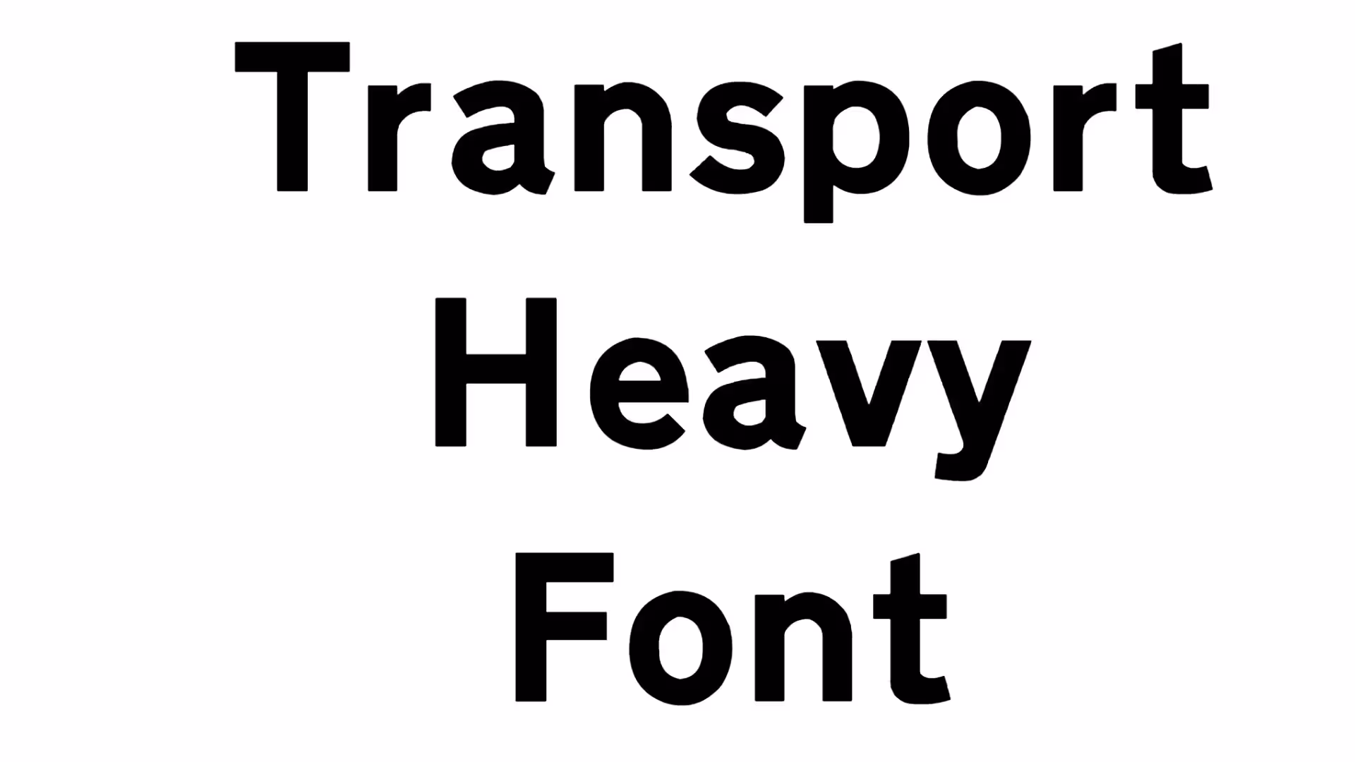 Transport Heavy Font