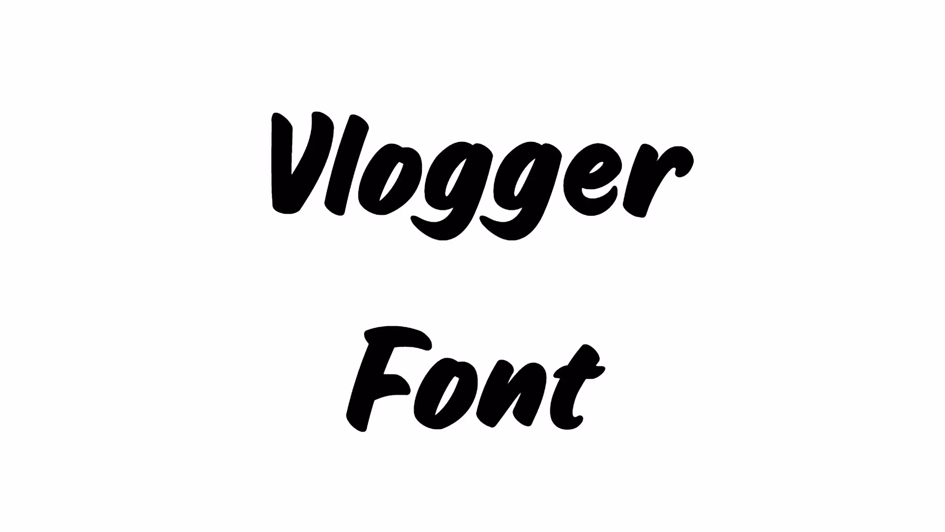 Vlogger Font