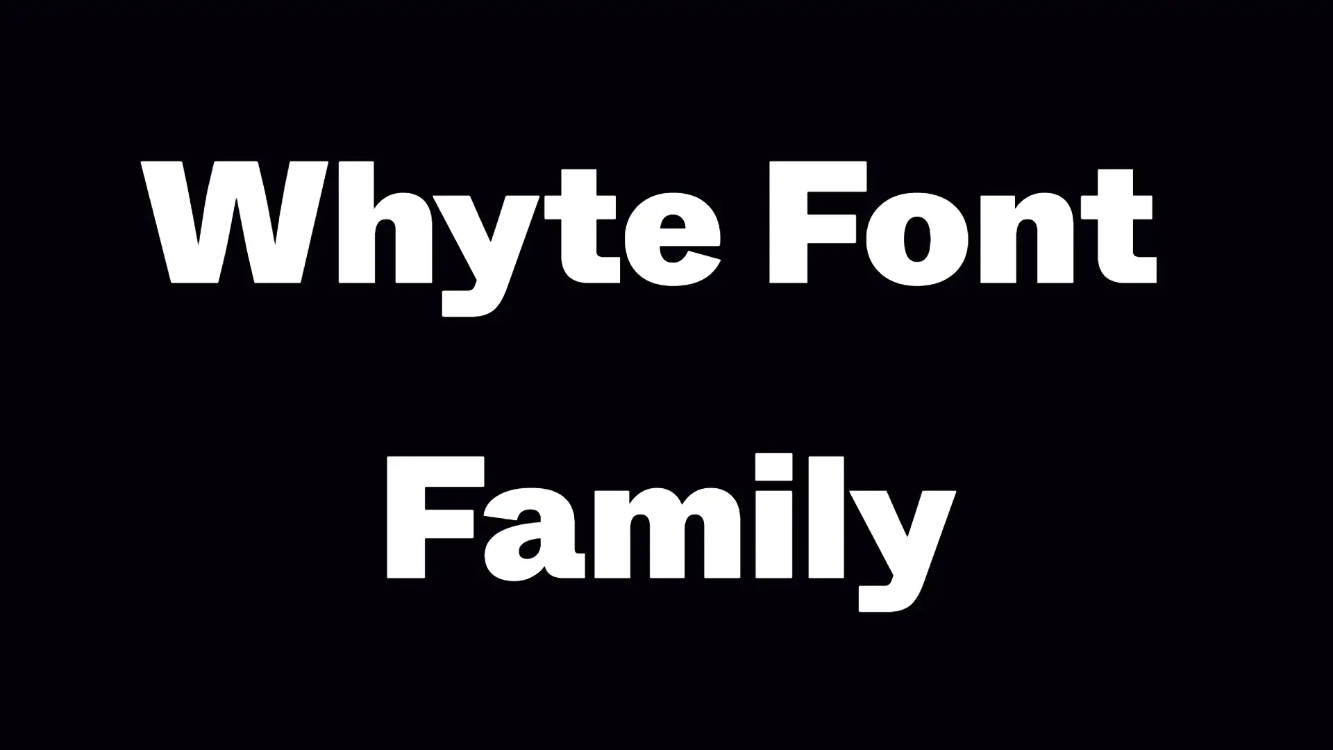 Whyte Font Family