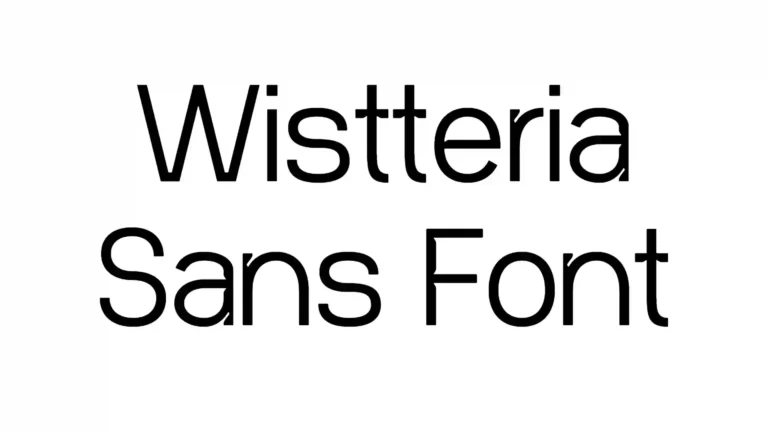 Wistteria Sans Font