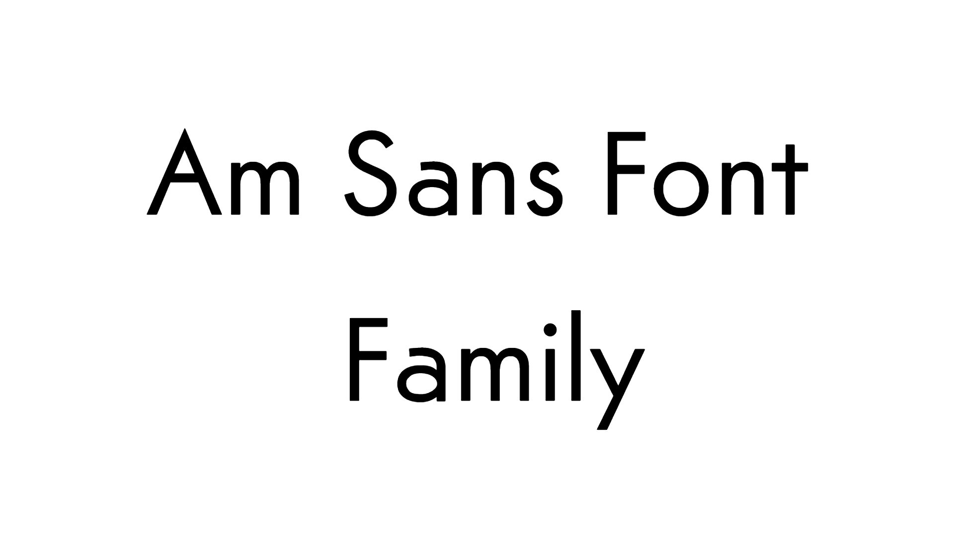 Am Sans Font Family