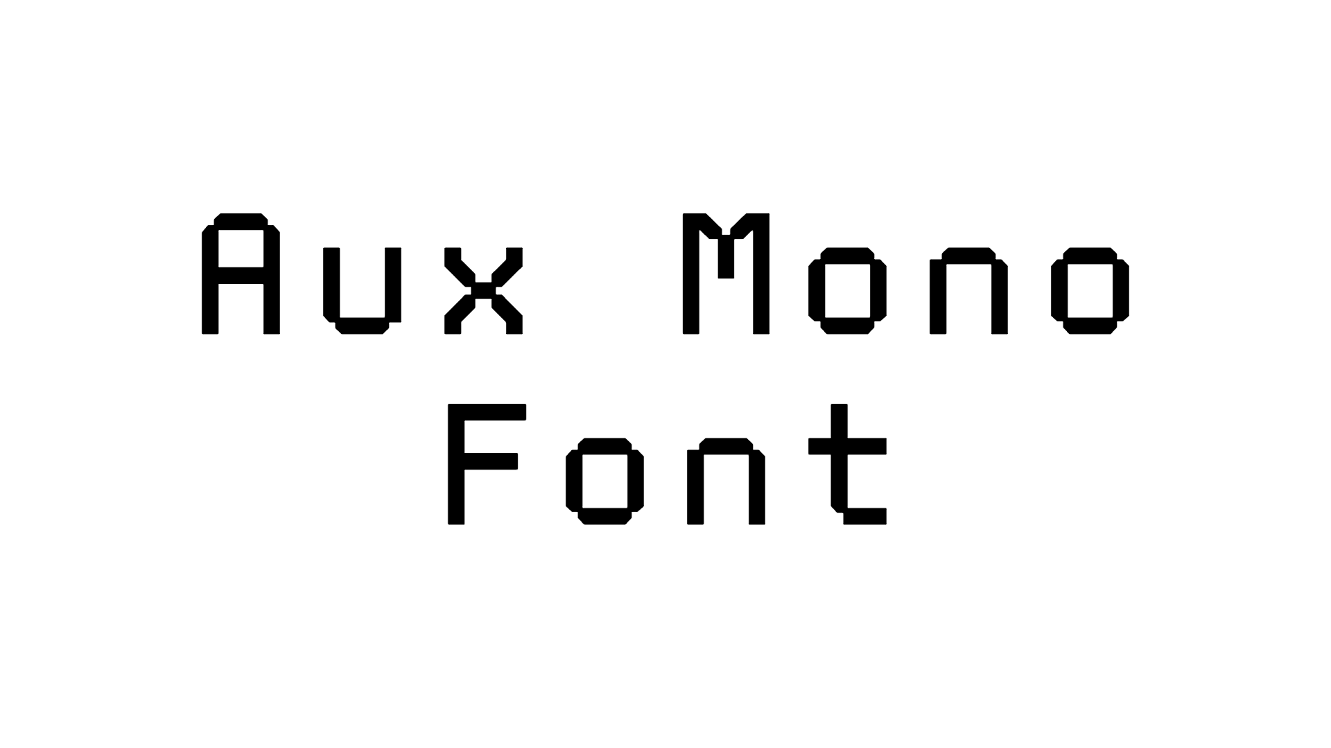 Aux Mono Font