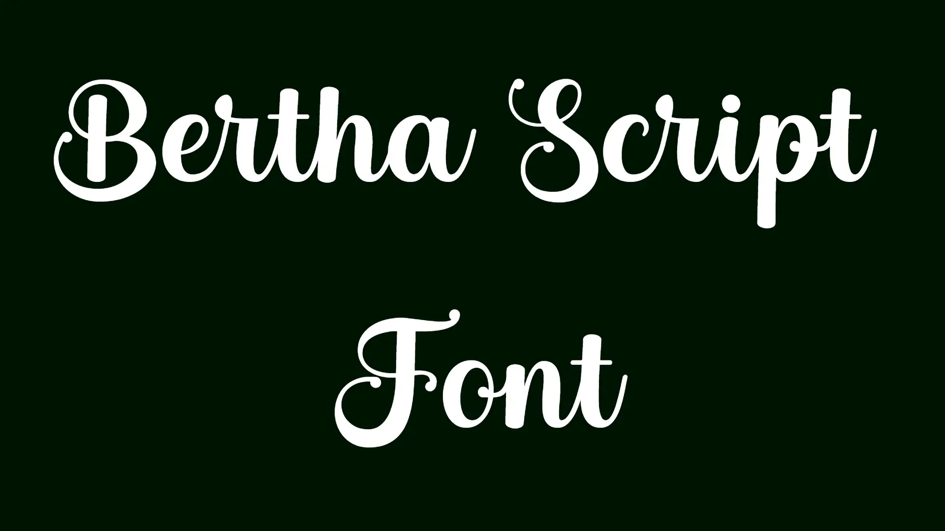 Bertha Script Font