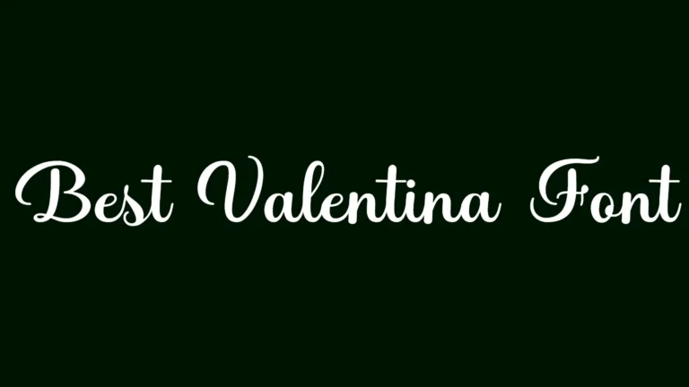 Best Valentina Font