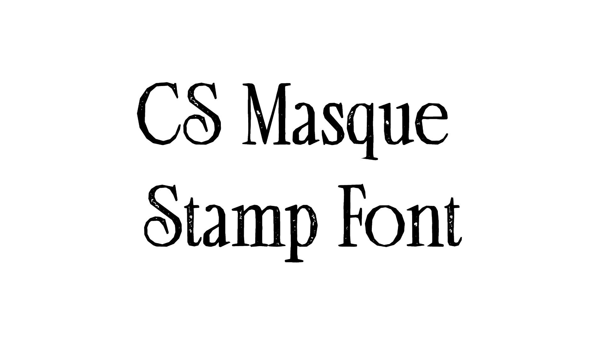 CS Masque Stamp Font