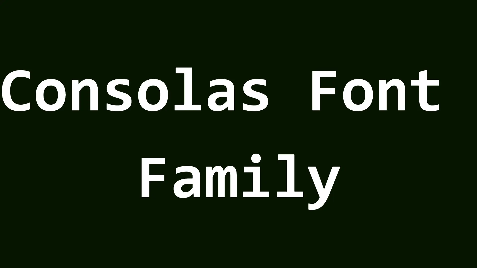 Consolas Font Family