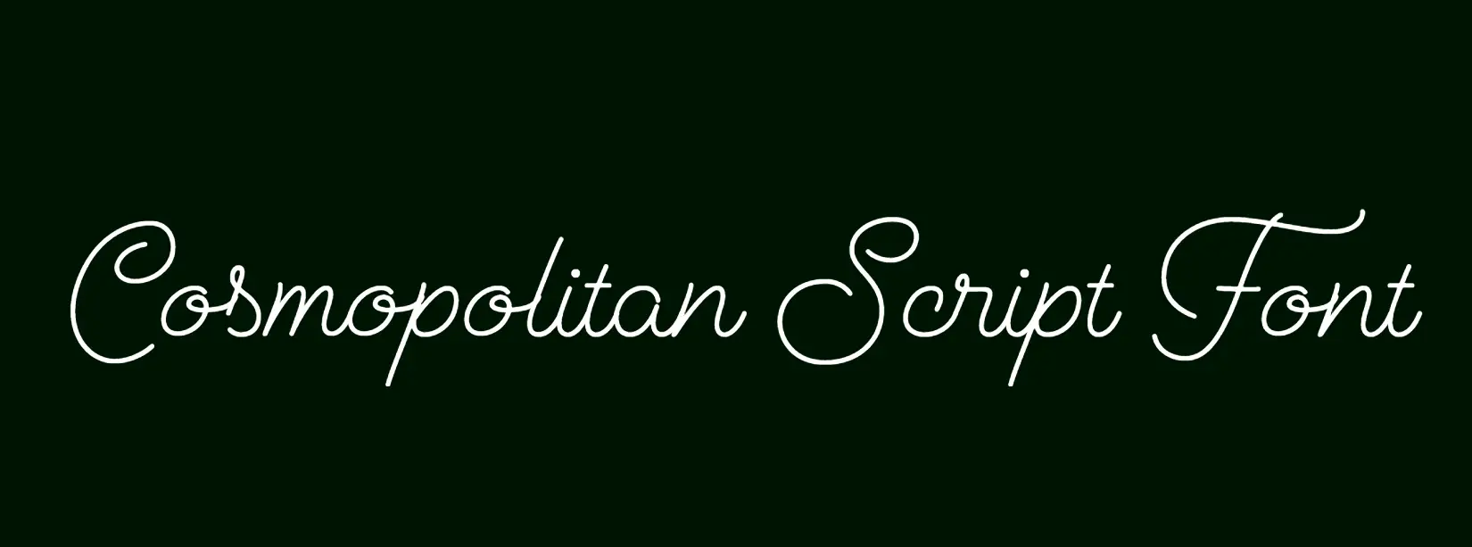Cosmopolitan Script Font