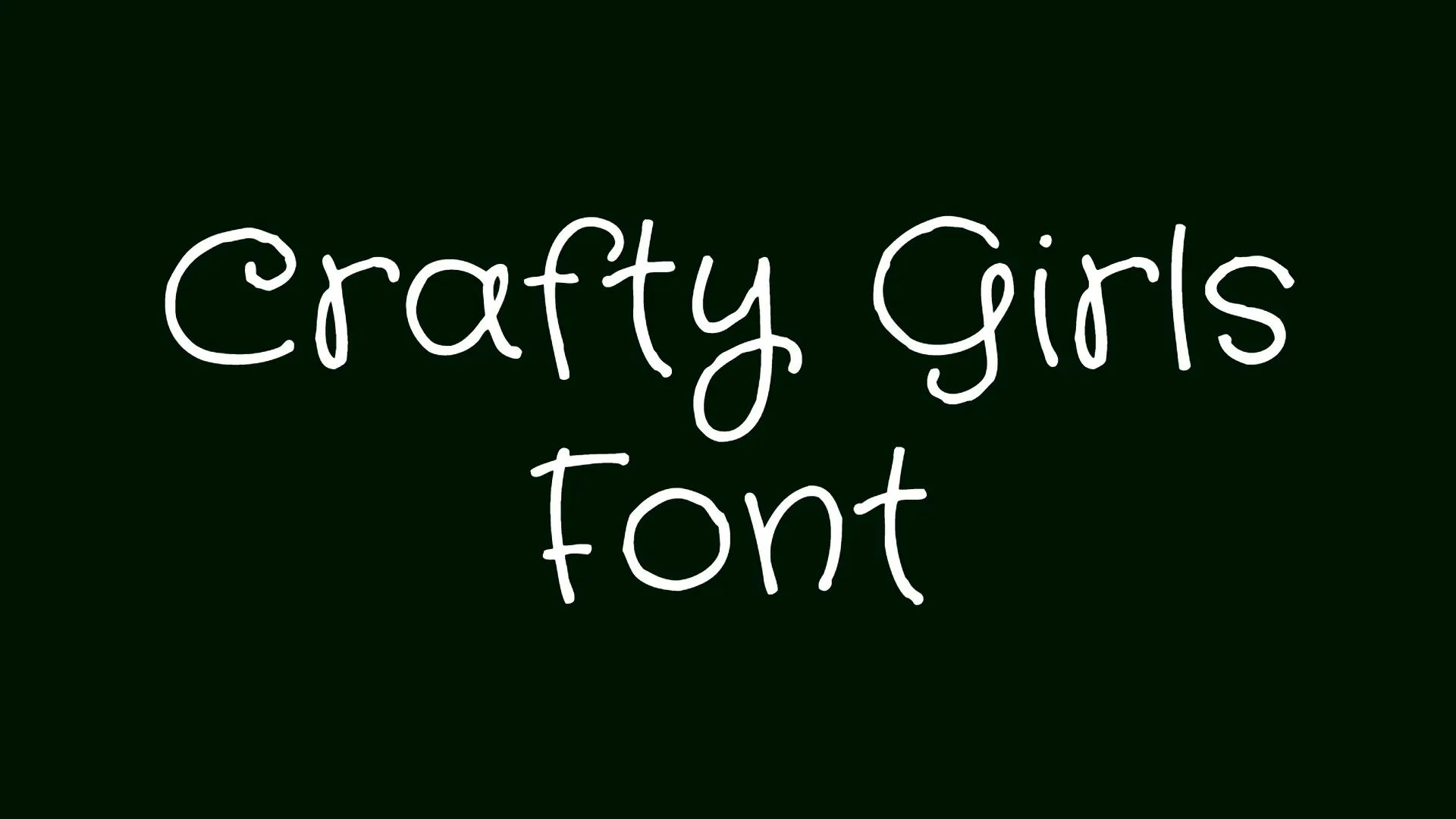 Crafty Girls Font