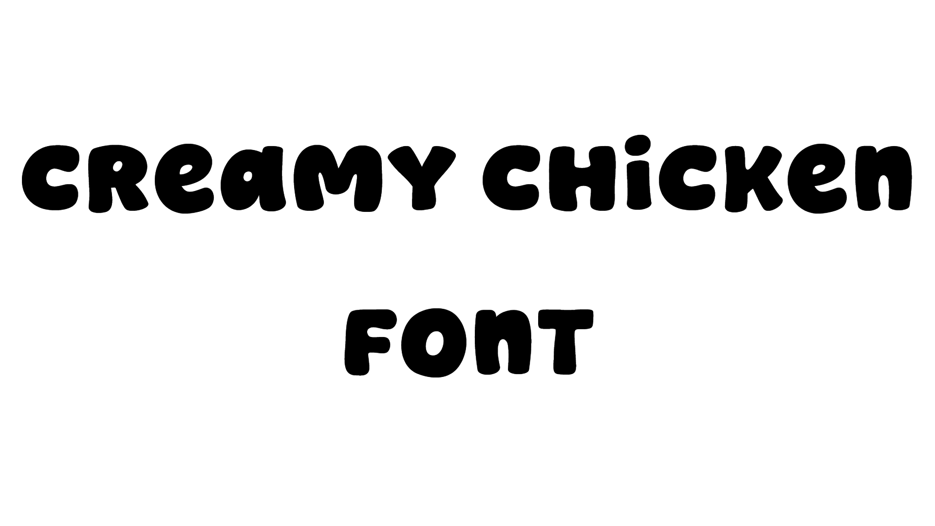 Creamy Chicken Font