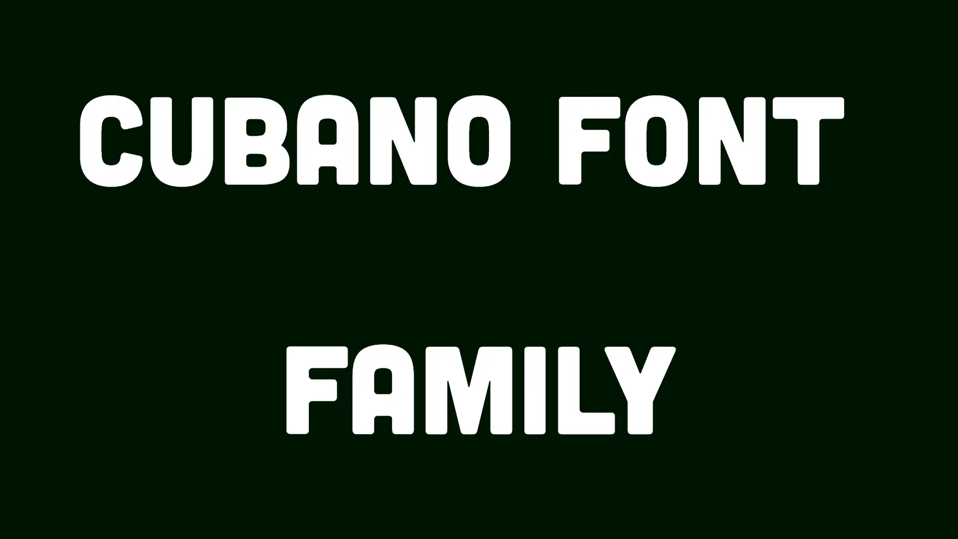Cubano Font Family