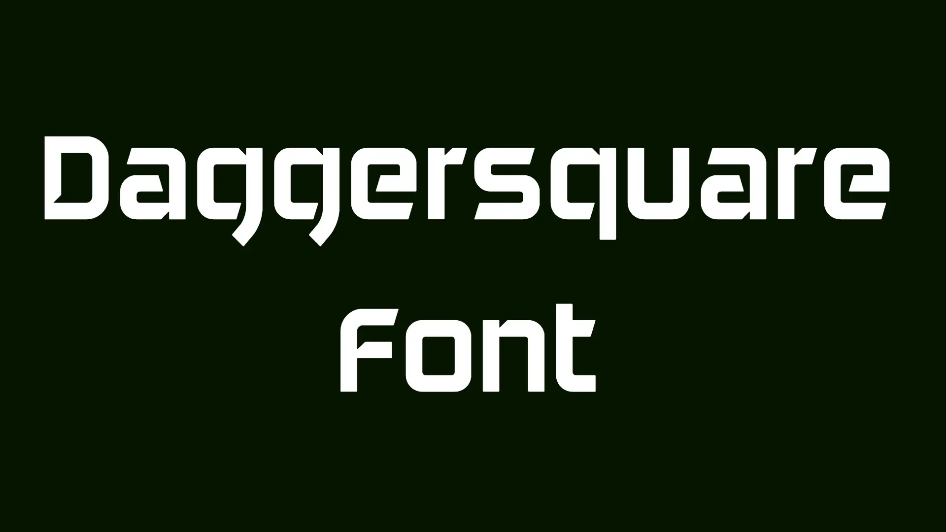 Daggersquare Font