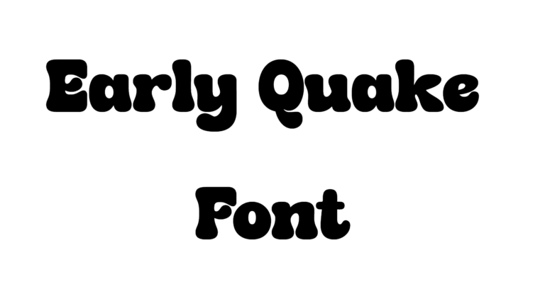 Early Quake Font