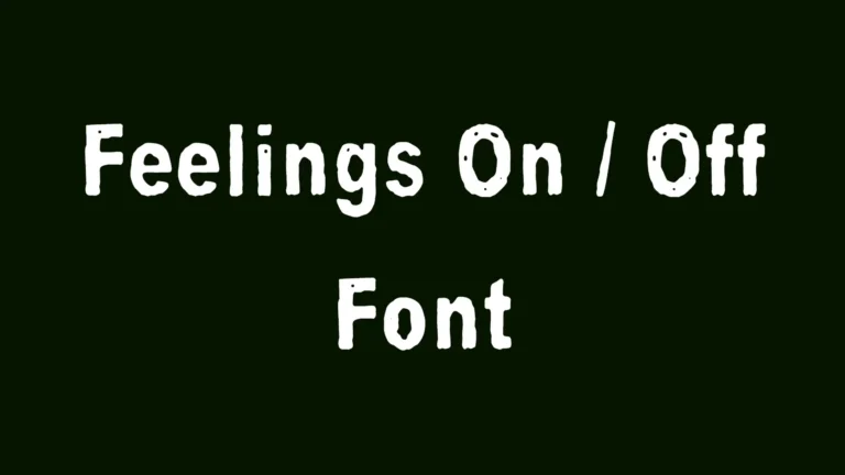Feelings On Off Font