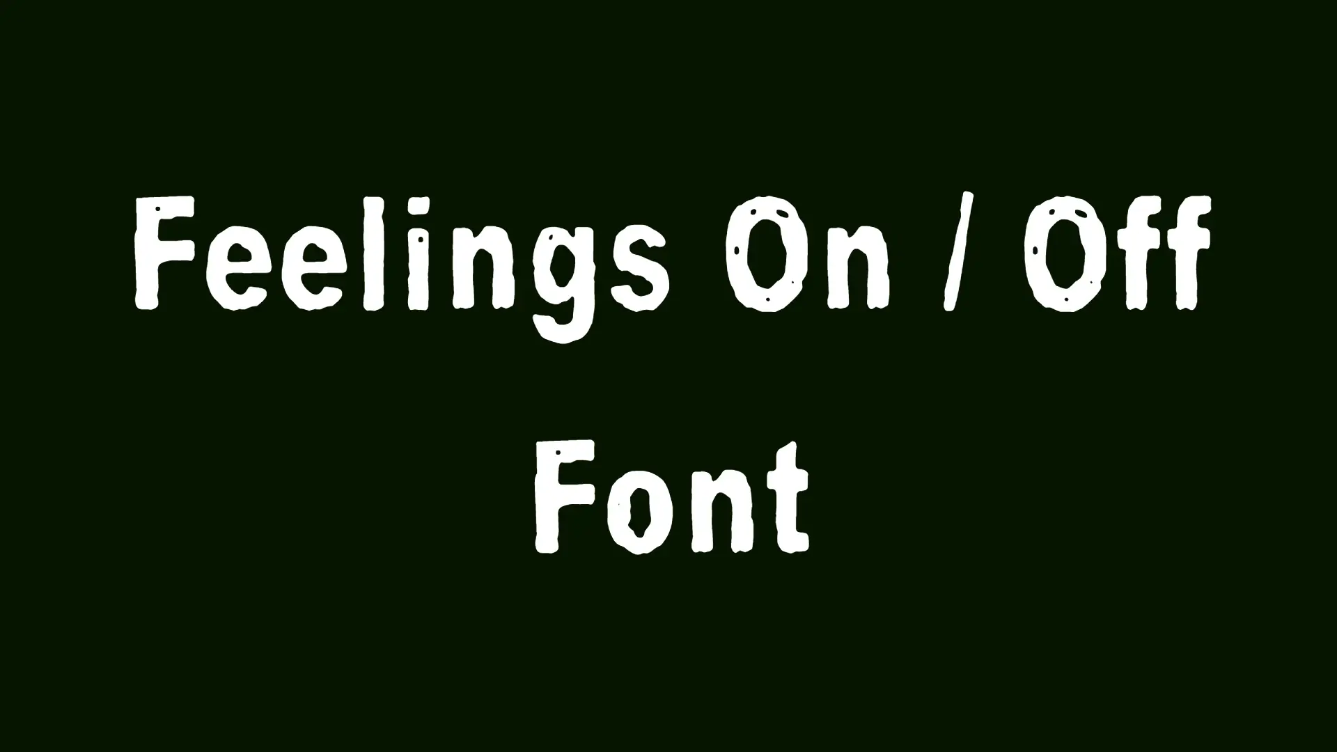 Feelings On Off Font