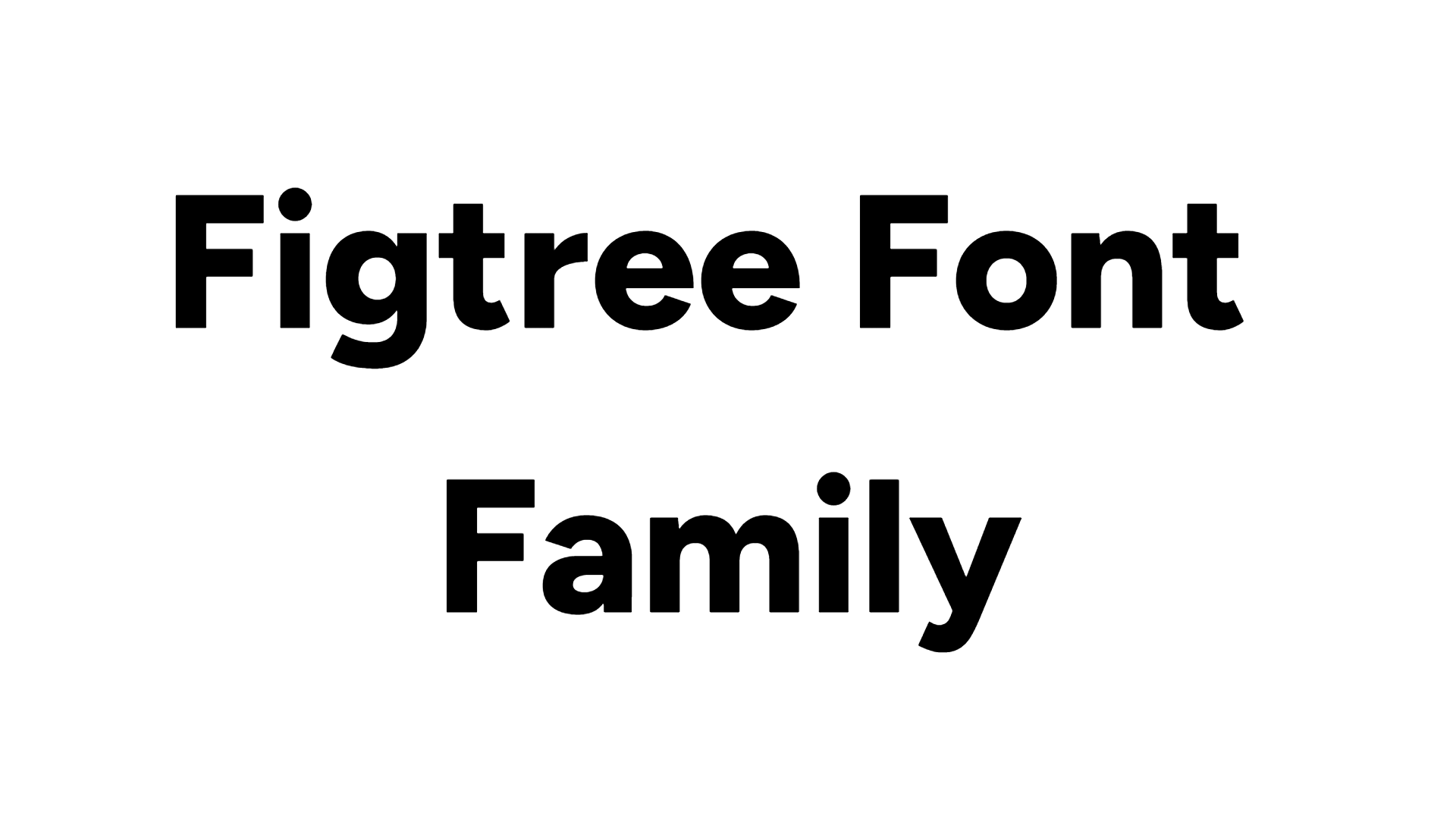 Figtree Font Family