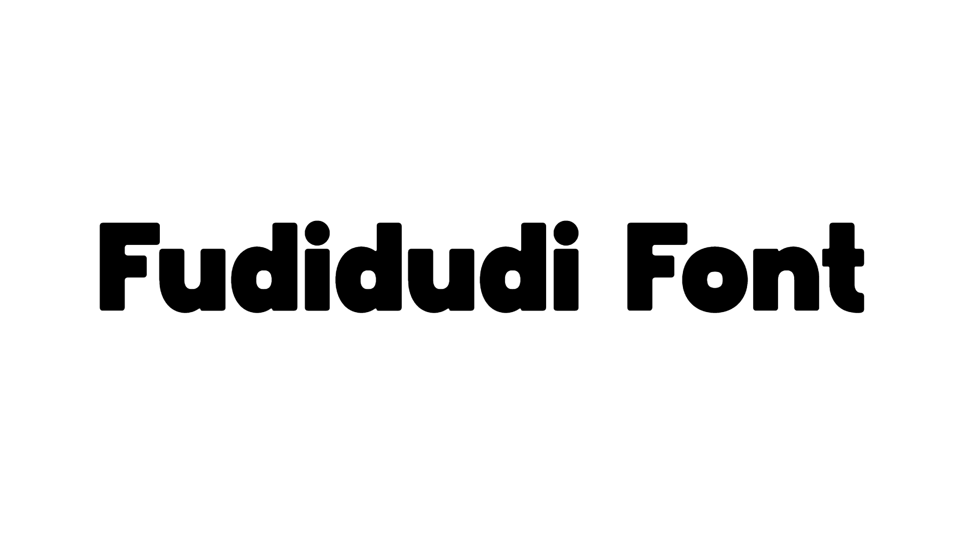 Fudidudi Font