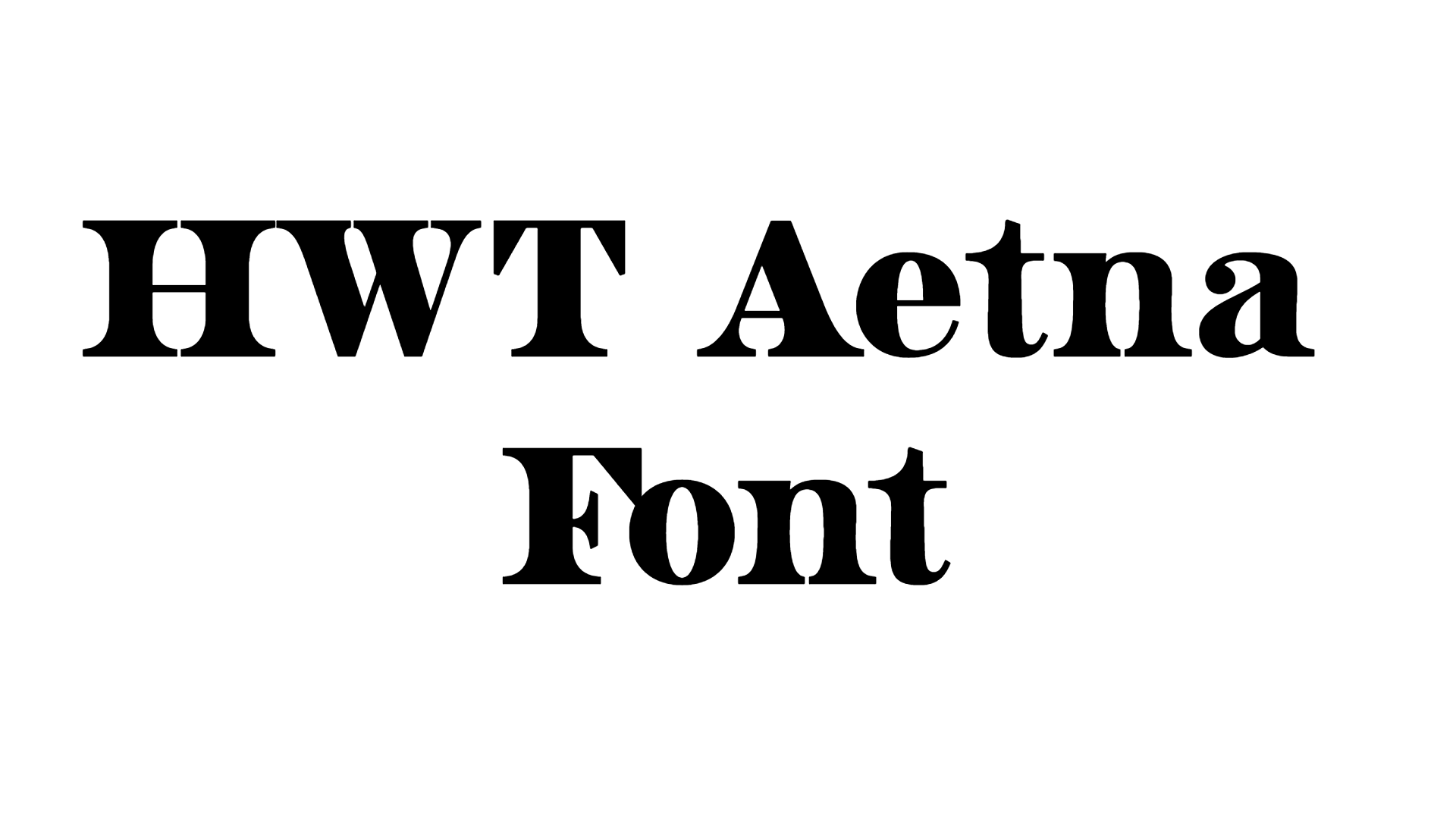 HWT Aetna Font