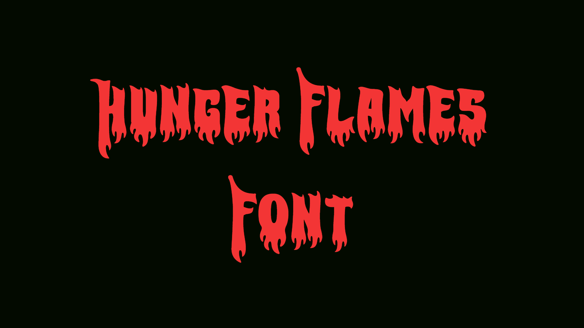 Hunger Flames Font