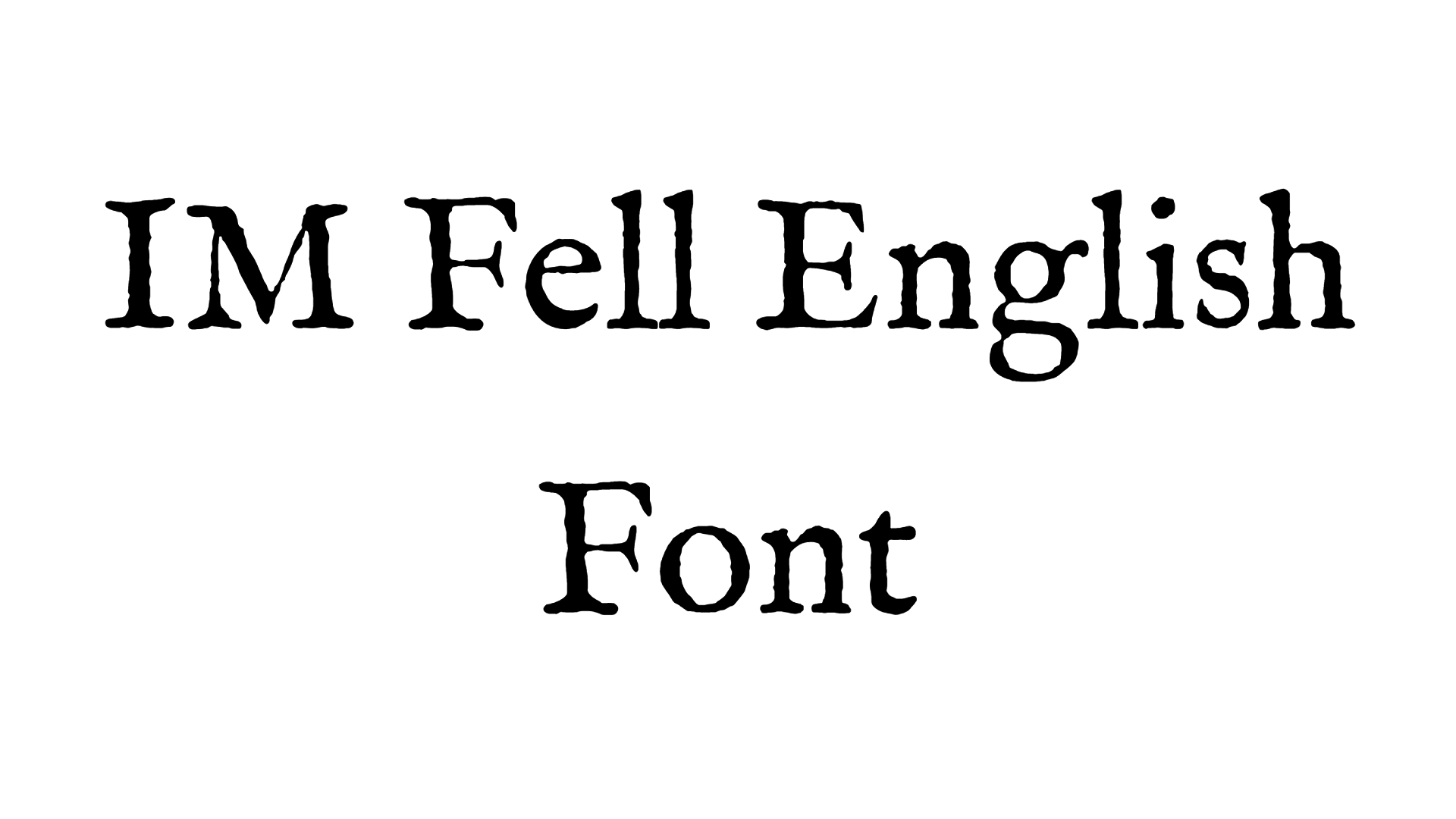 IM Fell English Font