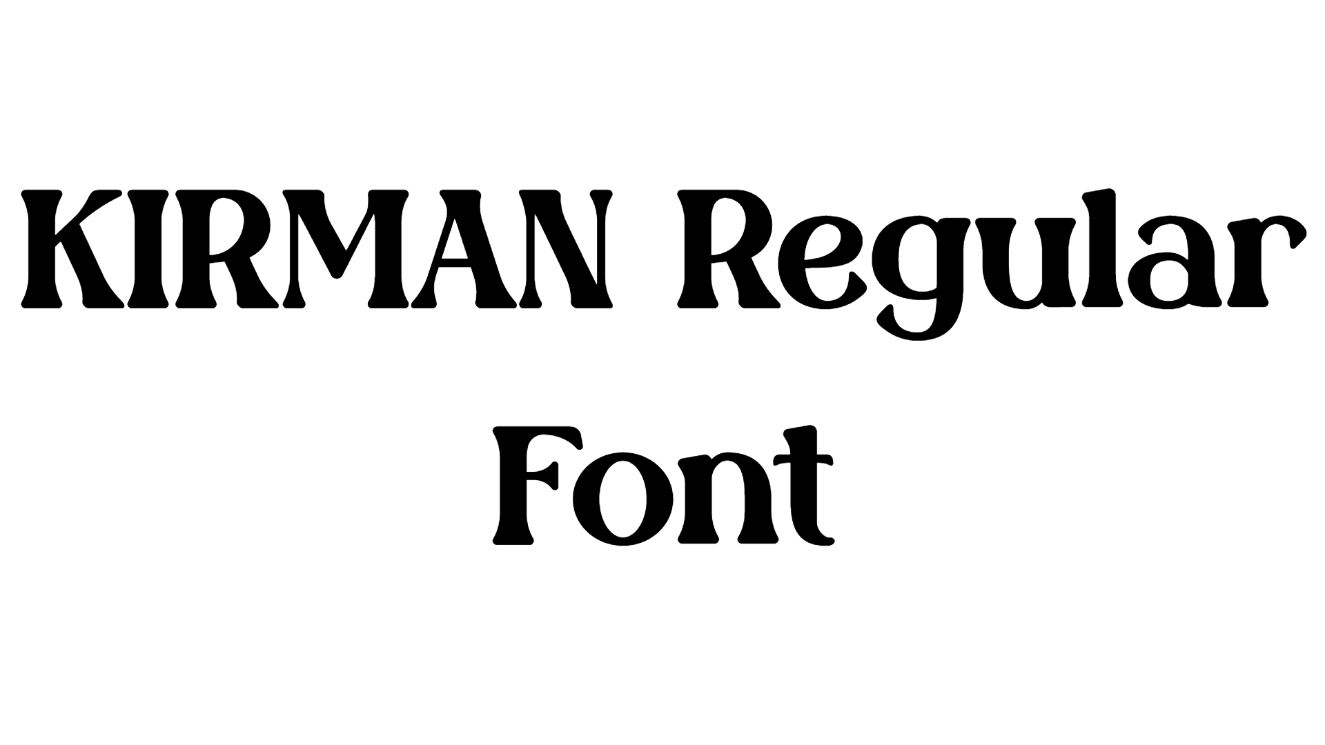 KIRMAN Regular Font